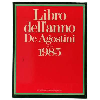 Libro dell'Anno De Agostini Edizione 1985 Avvenimenti 1-7-1983 31-12-1984