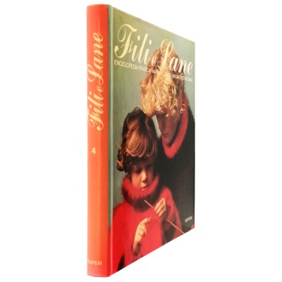 Fili e Lane 4 Enciclopedia Pratica Maglia-Cucito-Uncinetto-Ricamo EDIPEM