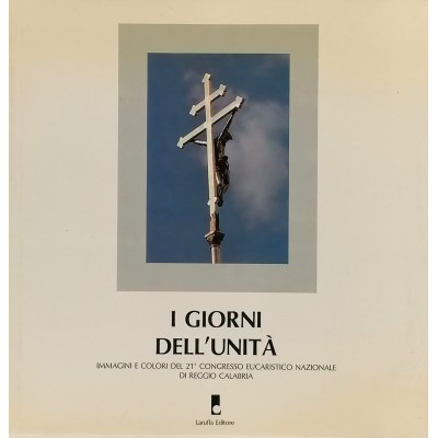I Giorni Dell’Unità Immagini a Colori Laurus Editore 1989