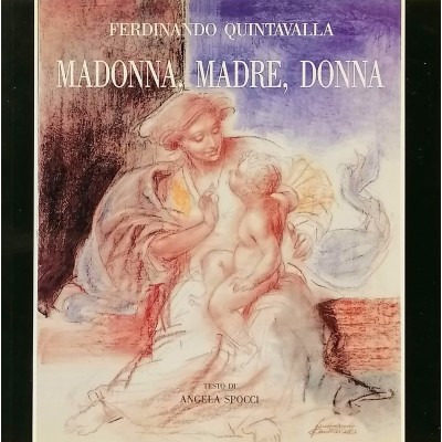 Madonna Madre Donna Ferdinando Quintavalla Opere Ceramica