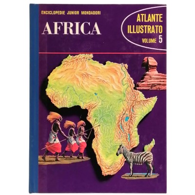 Africa volume 5 Atlante Illustrato Junior Mondadori 1966