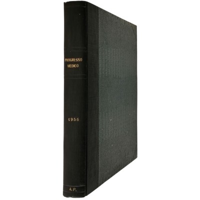 Il Progresso Medico volume XII gennaio-dicembre 1956 Medicina e Chirurgia