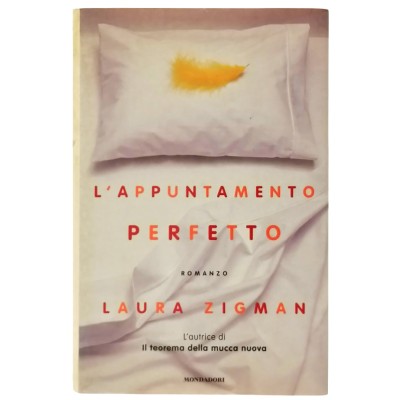 L'Appuntamento Perfetto Laura Zigman Arnoldo Mondadori Editore 2000
