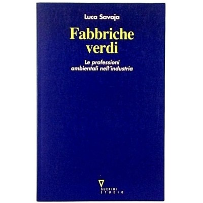 Fabbriche Verdi Luca Savoja Edizioni Angelo Guerini Studio 1998