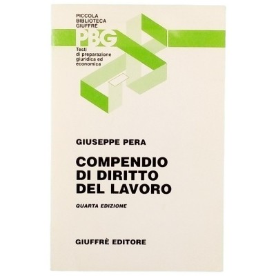 Compendio di Diritto del Lavoro Giuseppe Pera Giuffre Editore 1997
