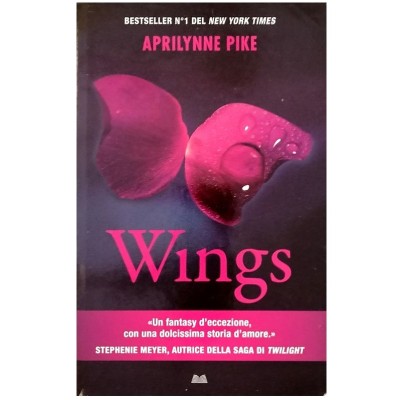 Wings Aprilynne Pike Fantasy Edizione Mondolibri 2011