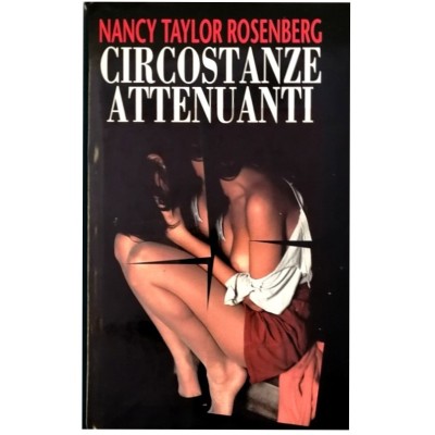 Circostanze Attenuanti Nancy Taylor Rosenberg Edizioni Club 1994