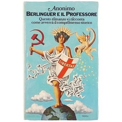 Berlinguer e il Professore Romanzo Anonimo Rizzoli Editore 1975