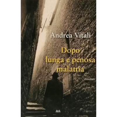 Dopo lunga e penosa malattia Andrea Vitali Mondolibri 2009