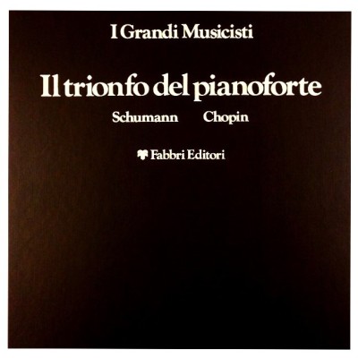 I Grandi Musicisti Il Trionfo del pianoforte con 8 LP Fabbri 1978