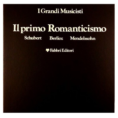 I Grandi Musicisti Il Primo Romanticismo con 8 LP Fabbri 1978