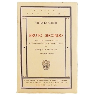 Bruto Secondo Vittorio Alfieri Casa Editrice Rondinella Alfredo 1931