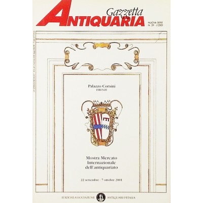 Gazzetta Antiquaria nuova serie n 39 2001 Associazione Antiquari