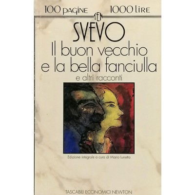 Il Buon Vecchio e la Bella Fanciulla Italo Svevo Economici Newton 1993