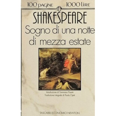 Sogno di una Notte di Mezza Estate William Shakespeare Economici Newton 1994