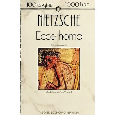 Ecce Homo Friedrich W Nietzsche Tascabili Economici Newton 1993