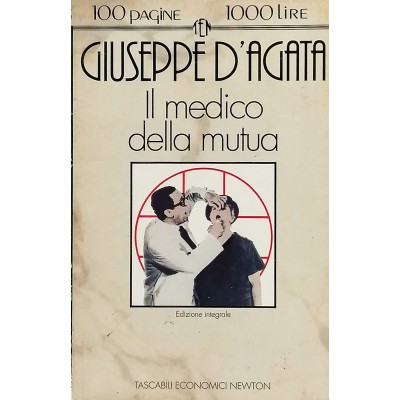 Il Medico della Mutua Giuseppe D'Agata Tascabili Economici Newton 1993