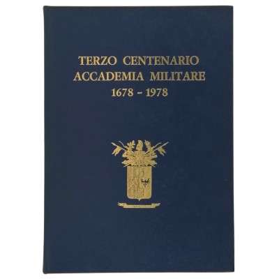 Terzo Centenario Accademia Militare Modena 1678-1978