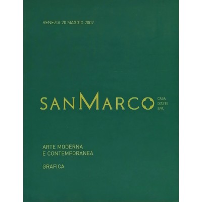 Catalogo Asta San Marco Arte Moderna Contemporanea 2007