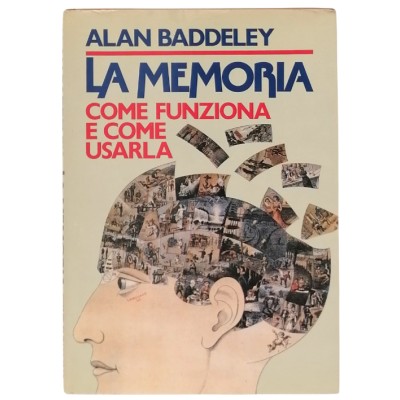 La Memoria Come Funziona E Come Usarla Alan BaddeleyEdizione CDE 1985