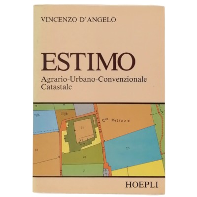 Estimo Agrario-Urbano-Convenzionale Catastale V. D'Angelo Hoepli 1988