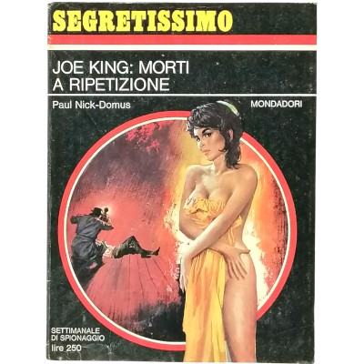 Joe King Morti a ripetizione Paul Nick Domus Segretissimo Mondadori n 173