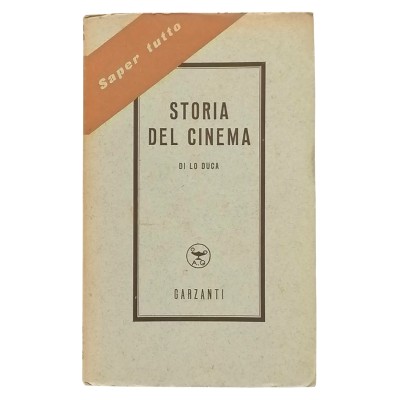 Storia del Cinema Lo Duca Aldo Garzanti Editore 1951