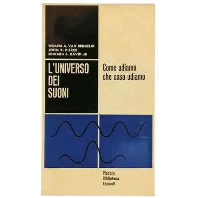 L’Universo Dei Suoni Van Benbrigge-Pierce-David JR Biblioteca Einaudi 1961