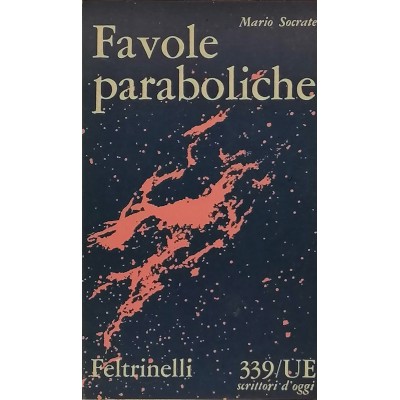 Favole Paraboliche Raccolta di Favole Mario Socrate Economica Feltrinelli 1961