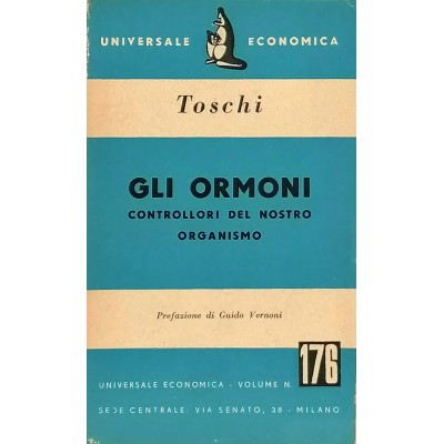 Gli Ormoni Controllori del nostro Organismo N. Toschi Universale Economica1953