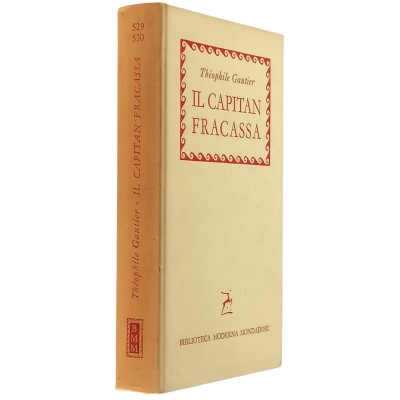 Il Capitan Fracassa Romanzo Avventura di T. Gautier Moderna Mondadori 1958