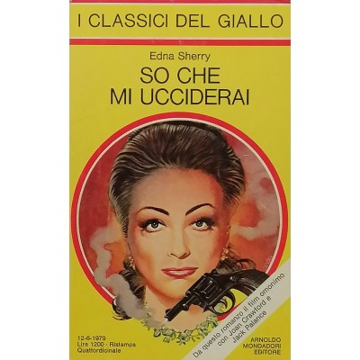 So che mi ucciderai Edna Sherry I Classici del Giallo Mondadori 1979