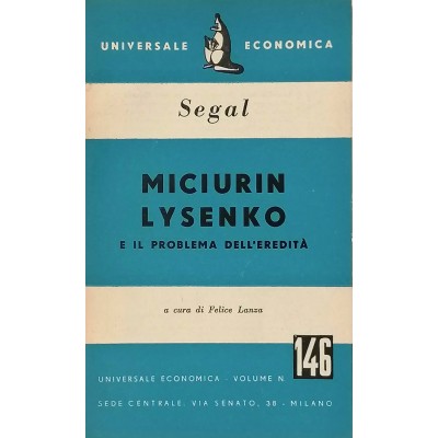Micurin Lysenko e il Problema dell’Ereditarietà Segal Universale Economica 1952