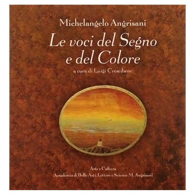 Michelangelo Angrisani Catalogo Le voci del Segno e del Colore 2003