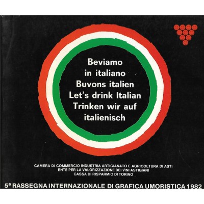 Beviamo in Italiano 5 Rassegna Internazionale di Grafica Umoristica 1982
