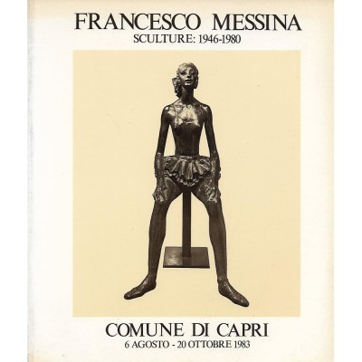 Francesco Messina Sculture 1946 - 1980 Mostra Comune di Capri 1983