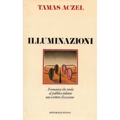 Illuminazioni Tamas Aczel Edipem Editoriale Nuova 1983