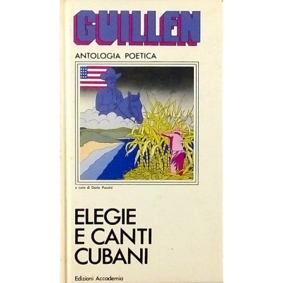Elegie e Canti Cubani Guillén Antologia Poetica Edizioni Accademia 1971