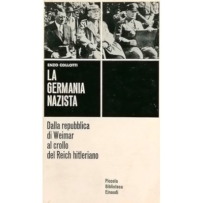 La Germania Nazista Dalla Repubblica di Weimar al crollo del Reich Hitleriano