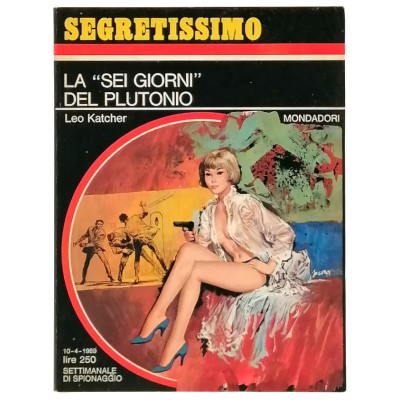 La Sei Giorni del Plutonio Leo Katcher Segretissimo Mondadori n 280