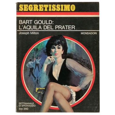 Bart Gould L'Aquila del Prater Joseph Milton Segretissimo Mondadori n 174