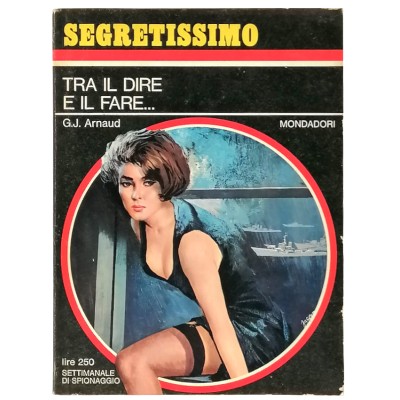 Tra il dire e il fare G. J. Arnaud Segretissimo Mondadori n 198
