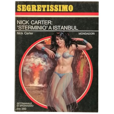 Nick Carter Sterminio a Istambul Nick Carter Segretissimo Mondadori n 172