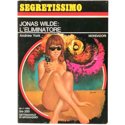 Jonas Wild L'Eliminatore Andrew York Segretissimo Mondadori n 269