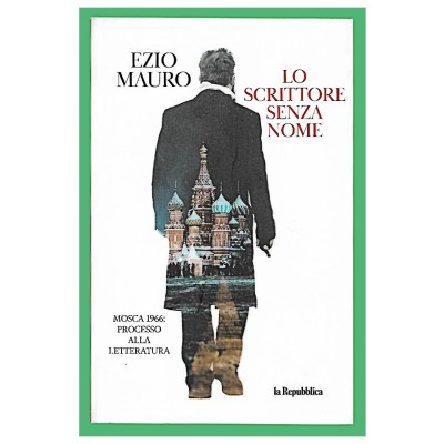 Lo scrittore senza nome Ezio Mauro La Repubblica 2022