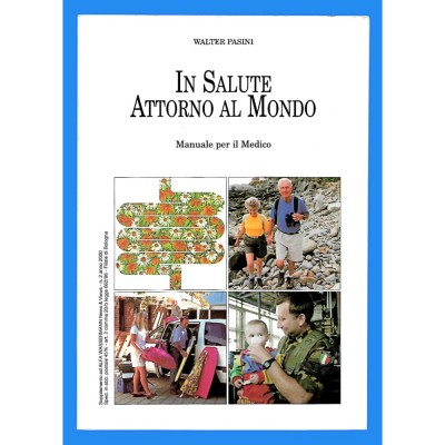 In salute attorno al mondo Manuale per il Medico Walter Pasini