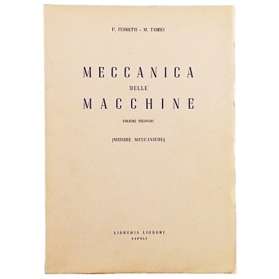 Meccanica delle Macchine volume II Ferretti-Taddei Liguori Editore 1954