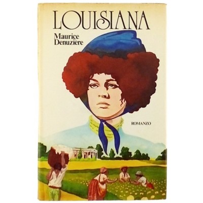 Louisiana Maurice Denuzière Club Italiano dei Lettori 1980