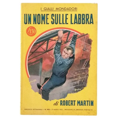 Un Nome sulle Labbra Robert Martin I Gialli Mondadori n 423 marzo 1957