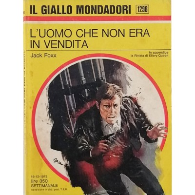 L'uomo che non era in vendita Foxx Il Giallo Mondadori n 1298 dicembre 1973